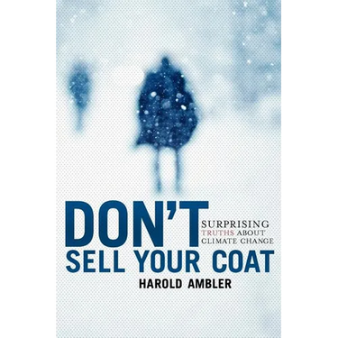 Don't Sell Your Coat: Surprising Truths About Climate Change