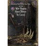 West Virginia Ghost Stories: The Classics