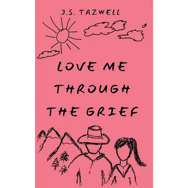 Love Me Through the Grief