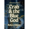 Crab & the Blue God