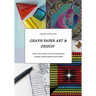 Graph Paper Art & Design: Create your own pixel art, cross-stitch, graphgans, anime, home design and more