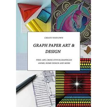 Graph Paper Art & Design: Create your own pixel art, cross-stitch, graphgans, anime, home design and more