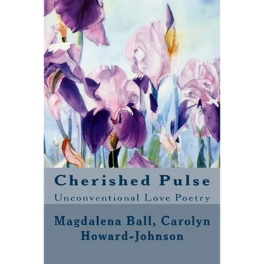 Cherished Pulse: Unconventional Love Poetry