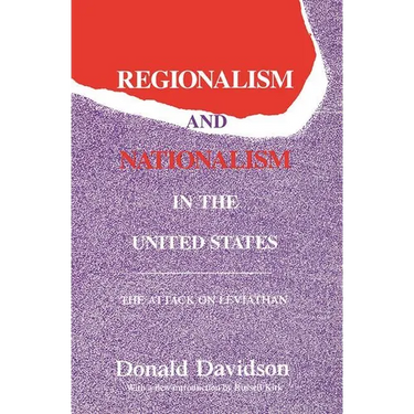 Regionalism and Nationalism in the United States: The Attack on Leviathan