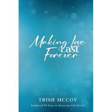 Making Love Last Forever
