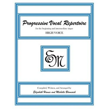Progressive Vocal Repertoire (High Voice): for the beginning and intermediate singer