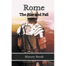 Rome: The Rise and Fall
