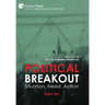 Political Breakout: Situation, Need, Action