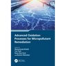 Advanced Oxidation Processes for Micropollutant Remediation