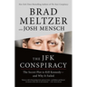 The JFK Conspiracy: The Secret Plot to Kill Kennedy--And Why It Failed