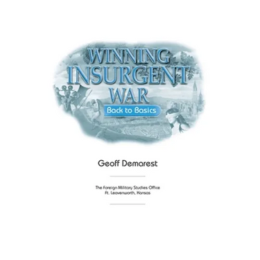 Winning Insurgent War: Back to Basics