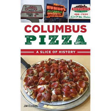 Columbus Pizza: A Slice of History