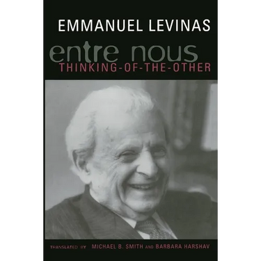 Entre Nous: Essays on Thinking-Of-The-Other