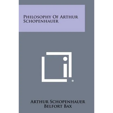 Philosophy of Arthur Schopenhauer