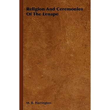 Religion And Ceremonies Of The Lenape