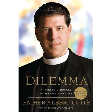 Dilemma: A Priest's Struggle with Faith and Love