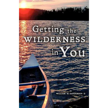 Getting the Wilderness in You