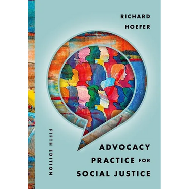 Advocacy Practice for Social Justice