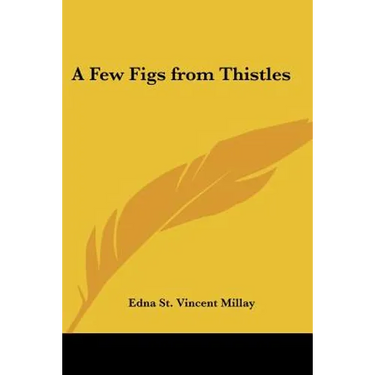 A Few Figs from Thistles