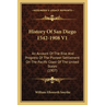 History Of San Diego 1542-1908 V1: An Account Of The Rise And Progress Of The Pioneer Settlement On The Pacific Coast Of The United States (1907)