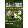Lean in Agriculture: Create More Value with Less Work on the Farm