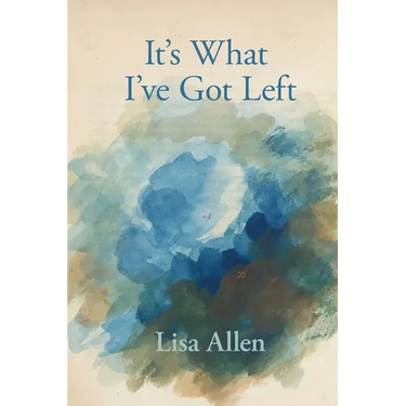 It's What I've Got Left