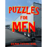 Puzzles for Men: 133 Large Print Themed Word Search Puzzles