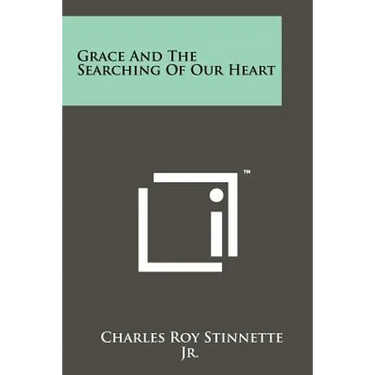 Grace and the Searching of Our Heart