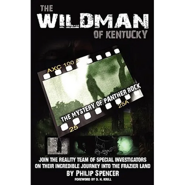 The Wildman of Kentucky: The Mystery of Panther Rock