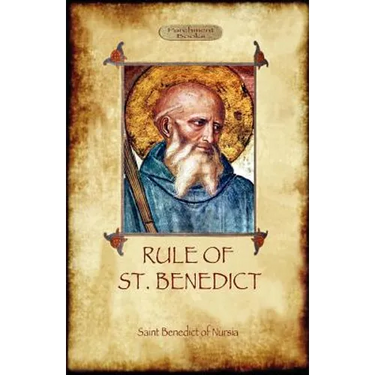 The Rule of St. Benedict