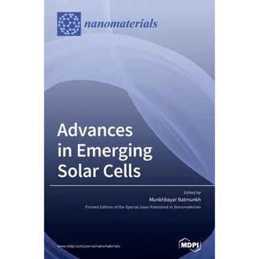 Advances in Emerging Solar Cells