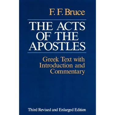 The Acts of the Apostles: The Greek Text with Introduction and Commentary