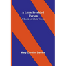 A Little Freckled Person: A Book of Child Verse