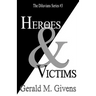 Heroes & Victims: The Diluvians Series #3
