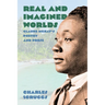 Real and Imagined Worlds: Claude McKay's Poetry and Prose