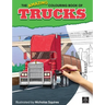 The Amazing Colouring Book of Trucks