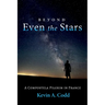 Beyond Even the Stars: A Compostela Pilgrim in France