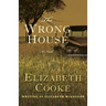 The Wrong House