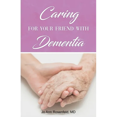 Caring for Your Friend with Dementia