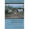 Cyclonic Lives in an Indian Ocean World: Environment, Disaster, and Identity in Modern Mauritius