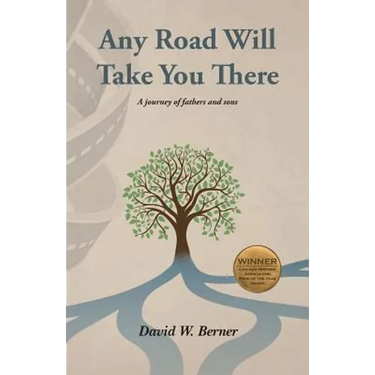 Any Road Will Take You There