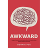 Awkward: Gospel-Centred Conversations About Sex and Culture: A Book for Brave Parents