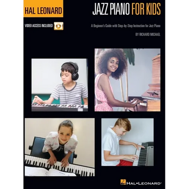 Hal Leonard Jazz Piano for Kids: A Beginner's Guide with Step-By-Step Instruction for Jazz Piano with Online Video Tutorials