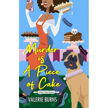 Murder is a Piece of Cake: A Delicious Culinary Cozy with an Exciting Twist