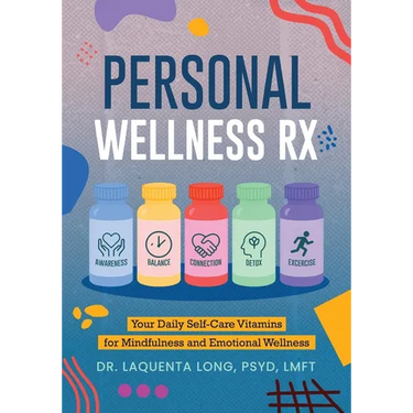 Personal Wellness Rx: Your Daily Self-Care Vitamins for Mindfulness and Emotional Wellness