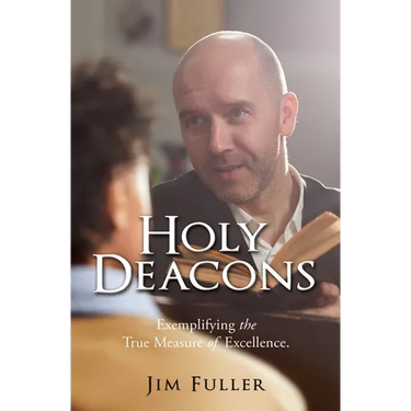 Holy Deacons: Exemplifying the True Measure of Excellence.