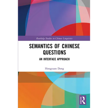 Semantics of Chinese Questions: An Interface Approach