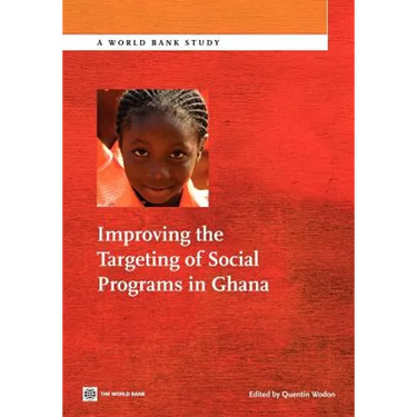 Improving the Targeting of Social Programs in Ghana