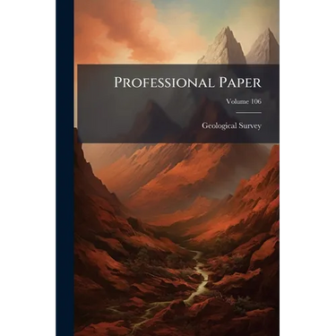 Professional Paper; Volume 106