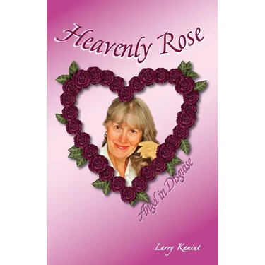 Heavenly Rose: Angel in Disguise
